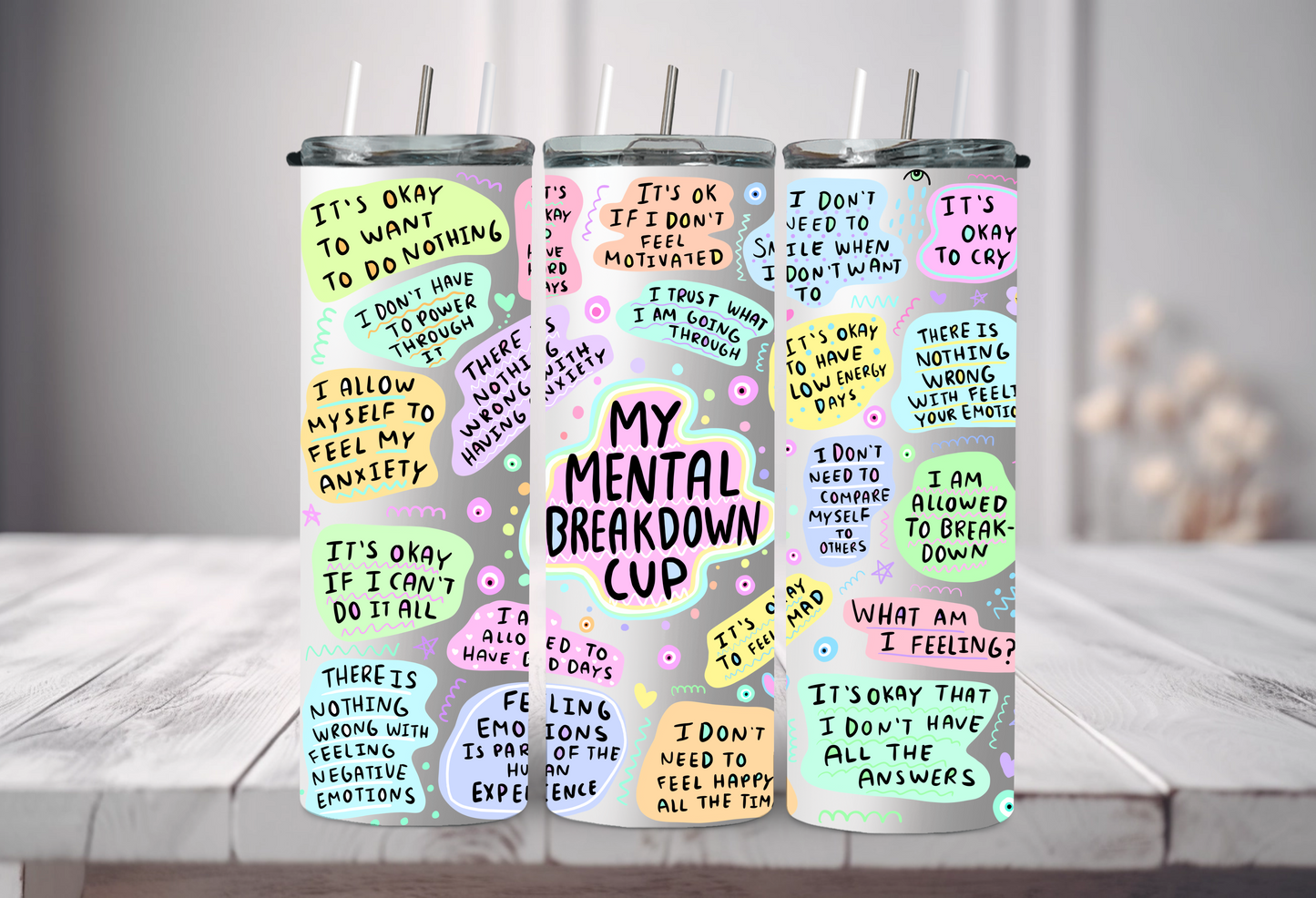 My Mental Breakdown Cup Tumbler