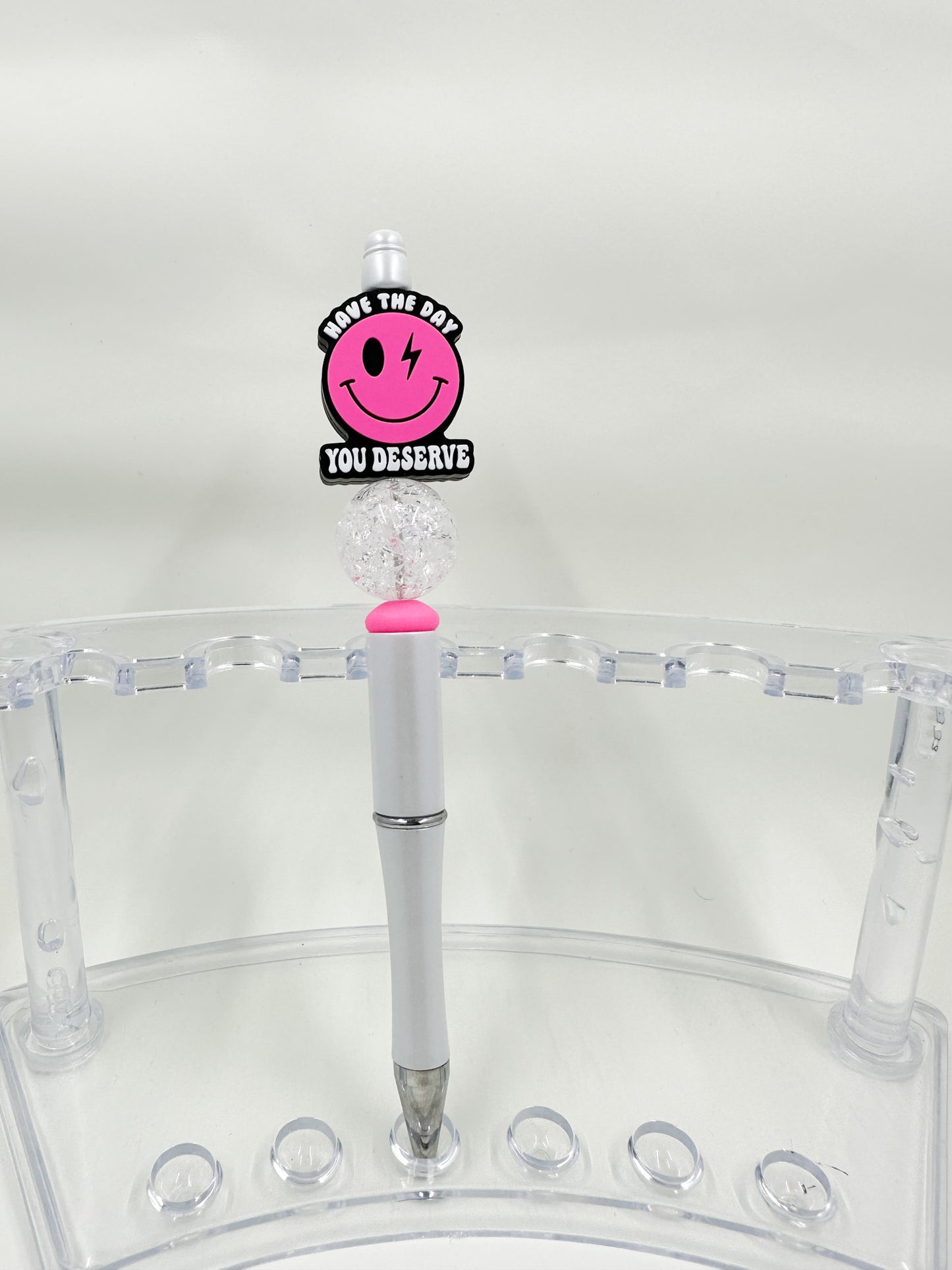 Have the Day You Deserve Beaded Pen