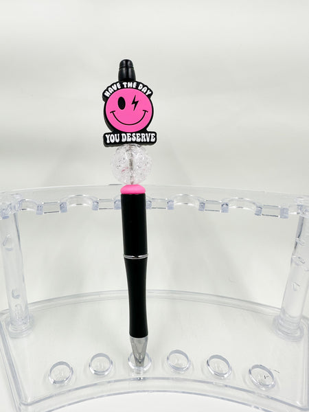 Have the Day You Deserve Beaded Pen