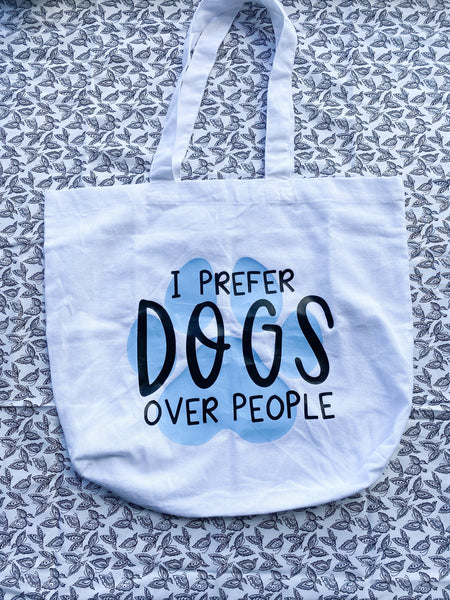 I Prefer Dogs Over People Tote Bag
