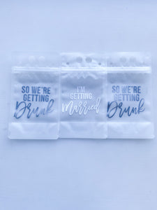 I'm Getting Married... So We're Getting Drunk Drink Pouch