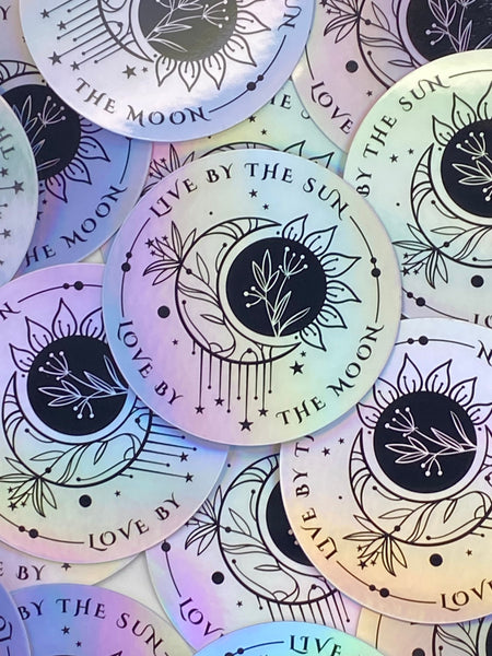 Live by the Sun Love by the Moon Holographic Sticker